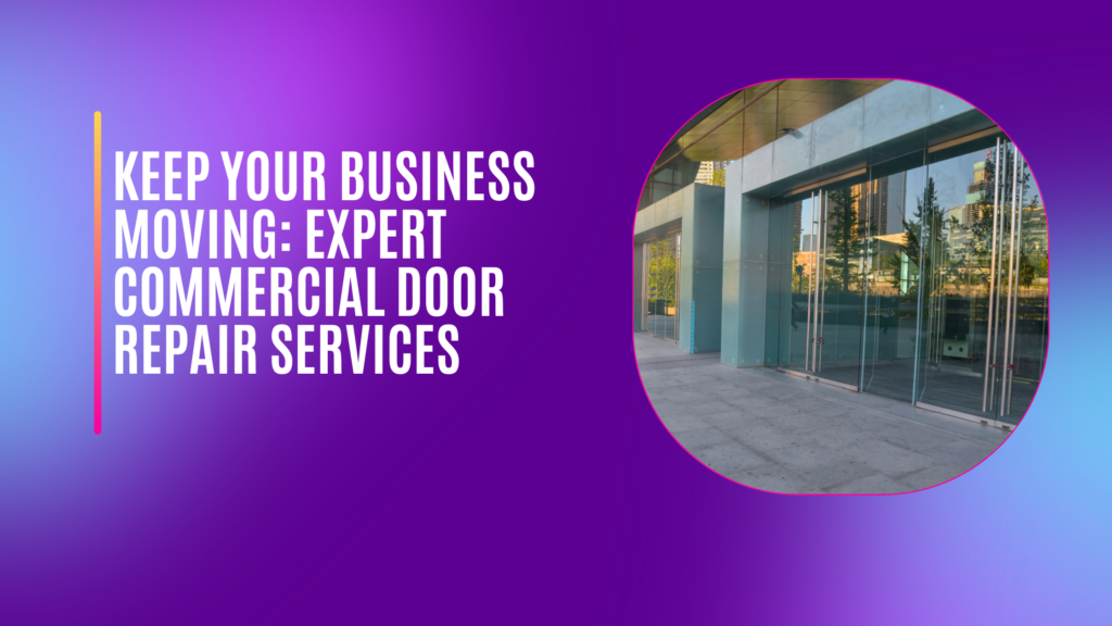 commercial door repair services