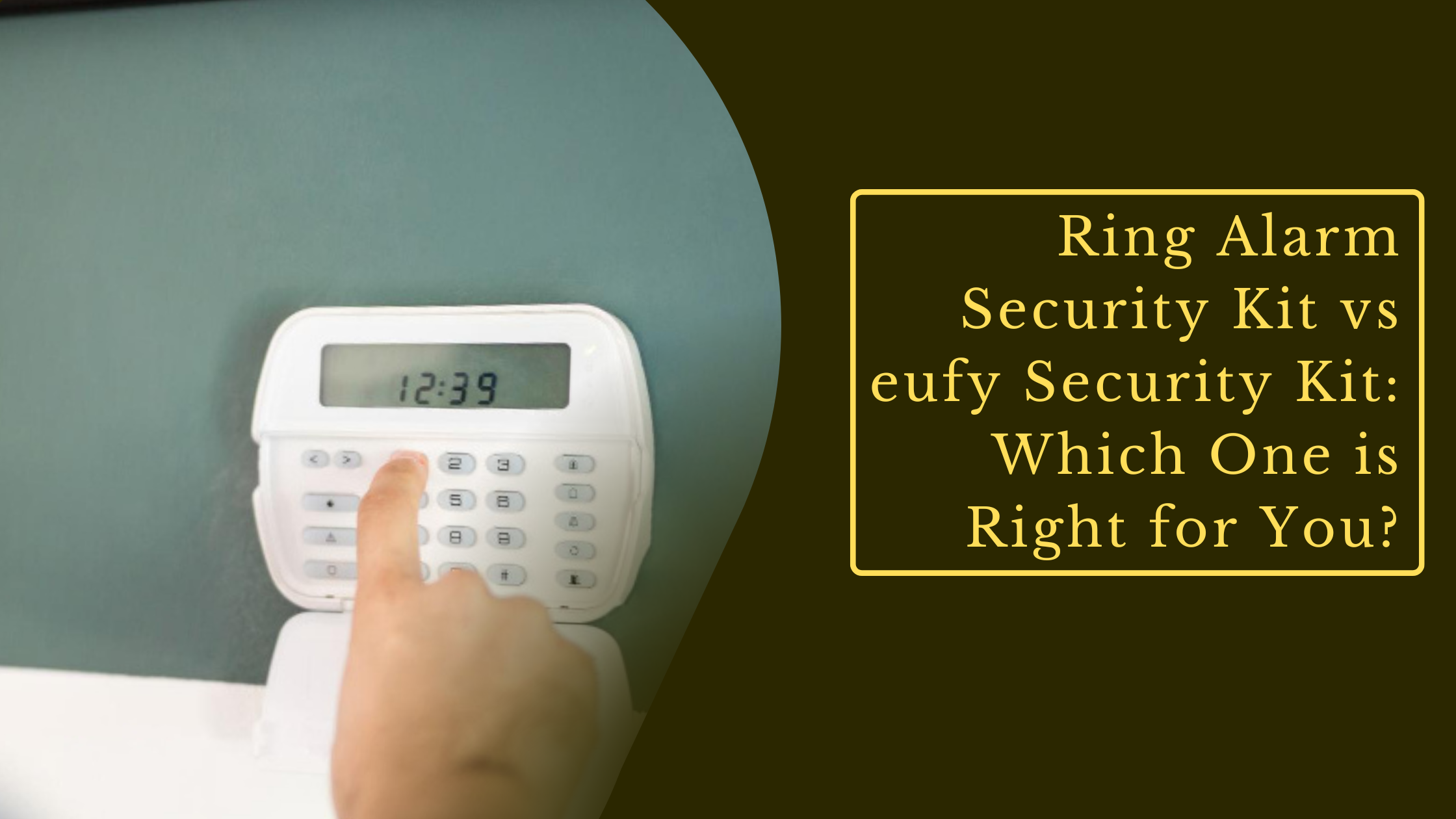 ring alarm security kit vs eufy security kit which one is right for you